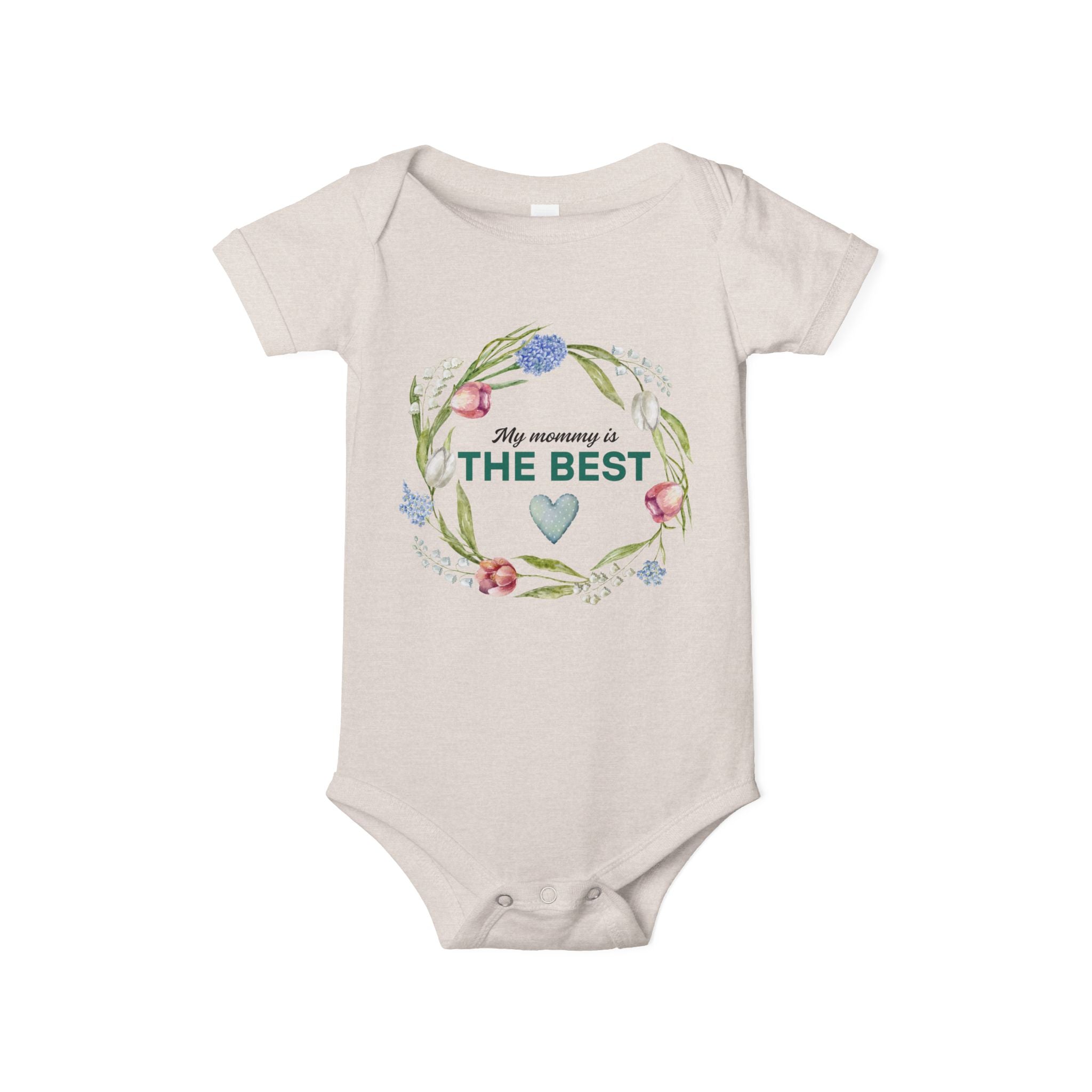 Infant Onesie My Mommy is the Best