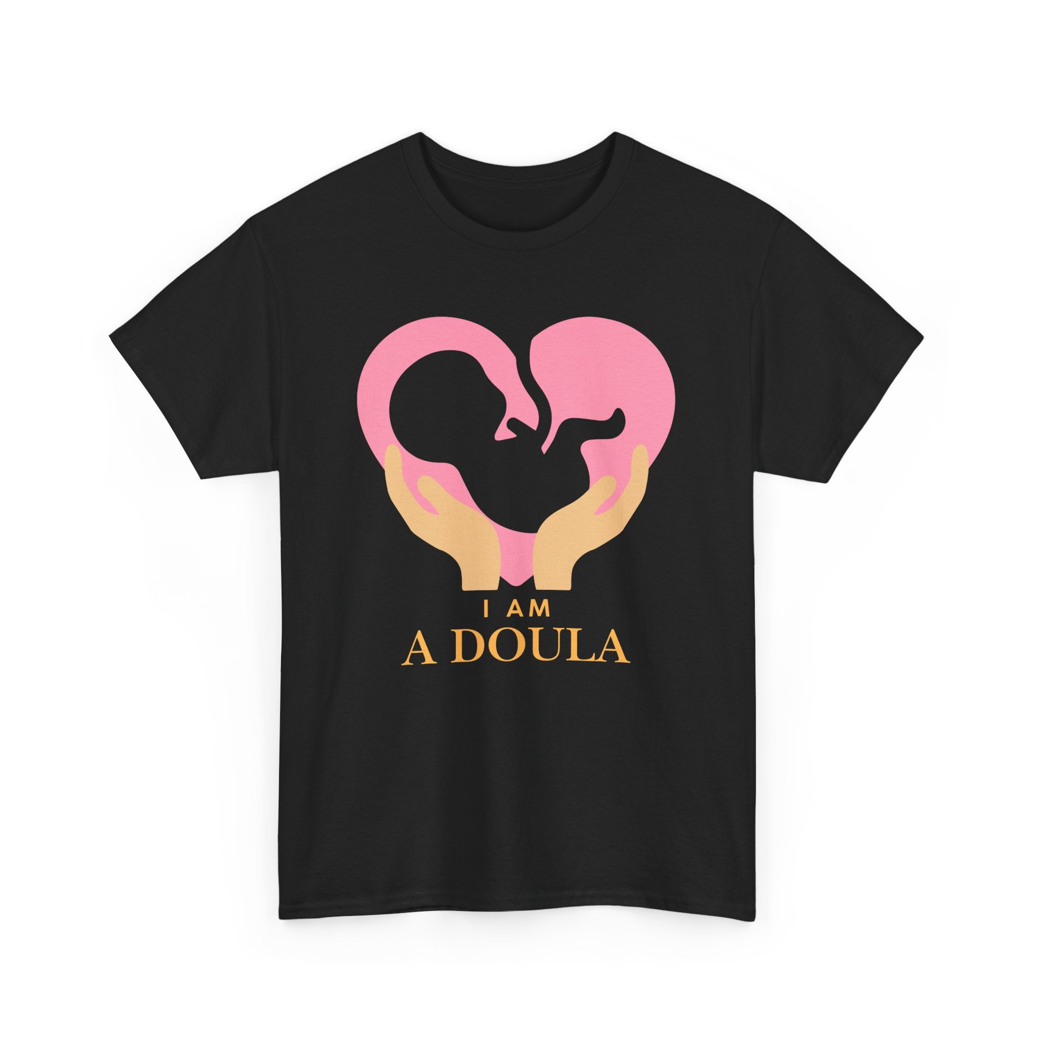 I am a doula - Unisex Heavy Cotton Tee | Different colors available | Canada