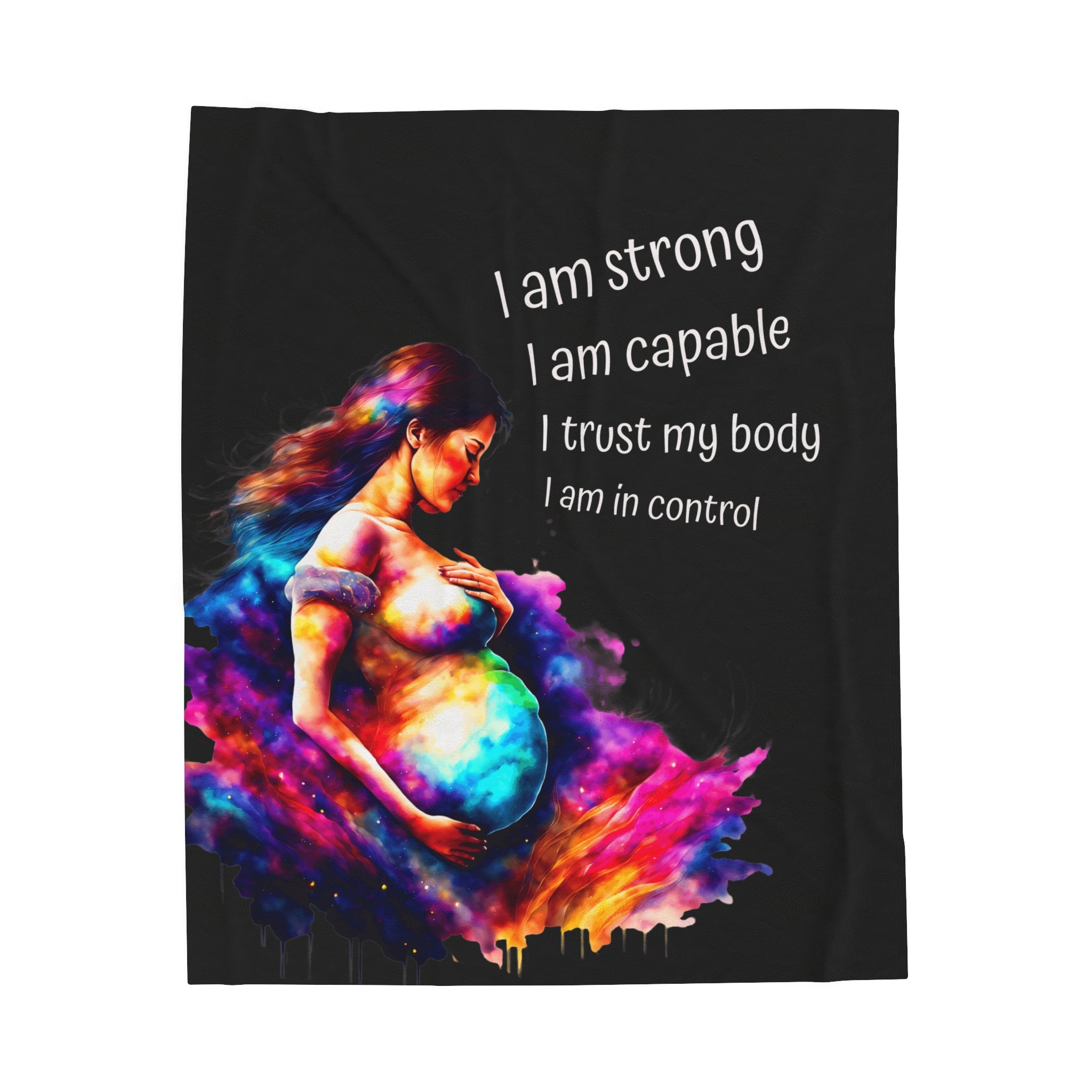 A colorful blanket with a pregnant woman's figure and the text 'I am strong, I am capable, I trust my body, I am in control' printed on it.
