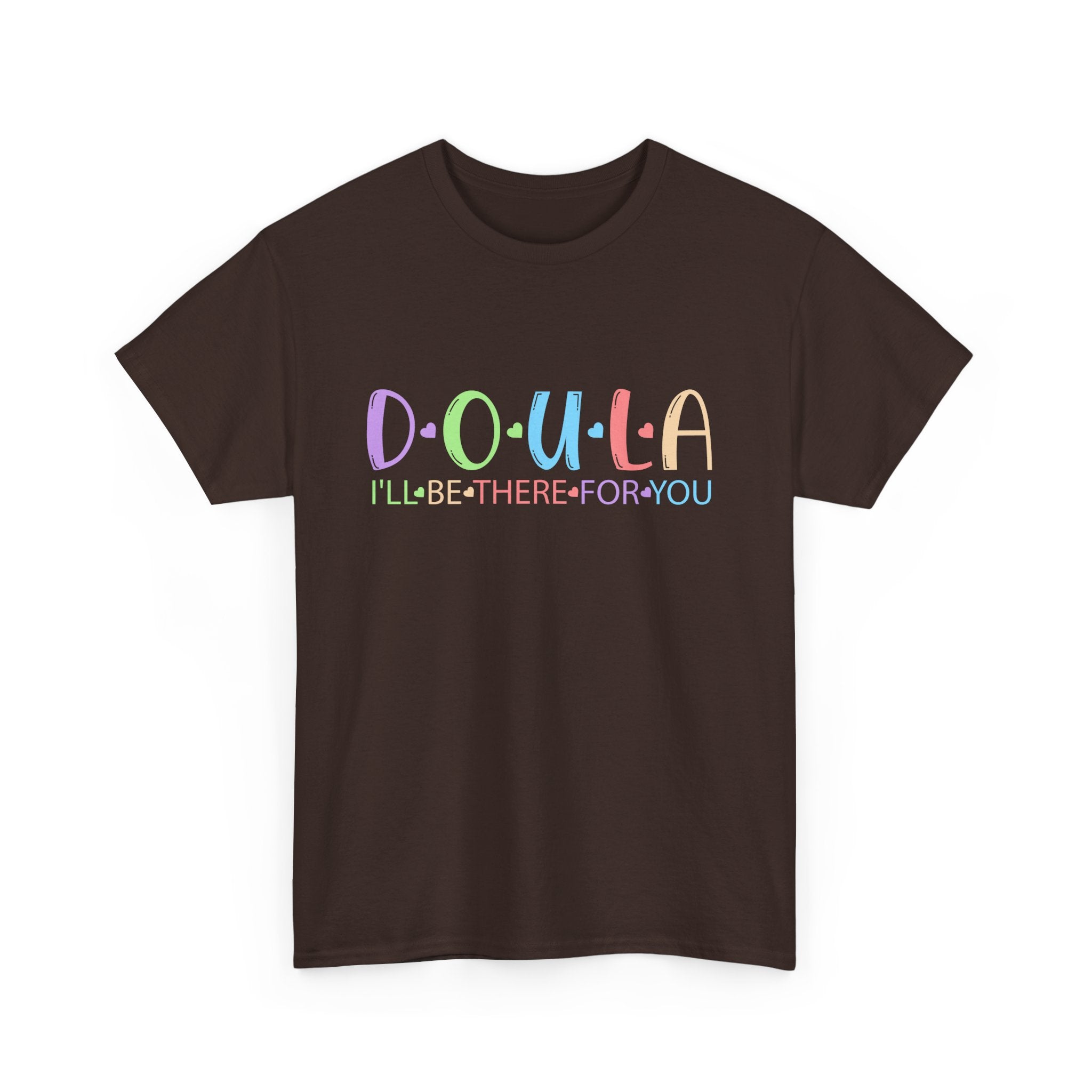 Doula I'll be there Heavy Cotton Tee