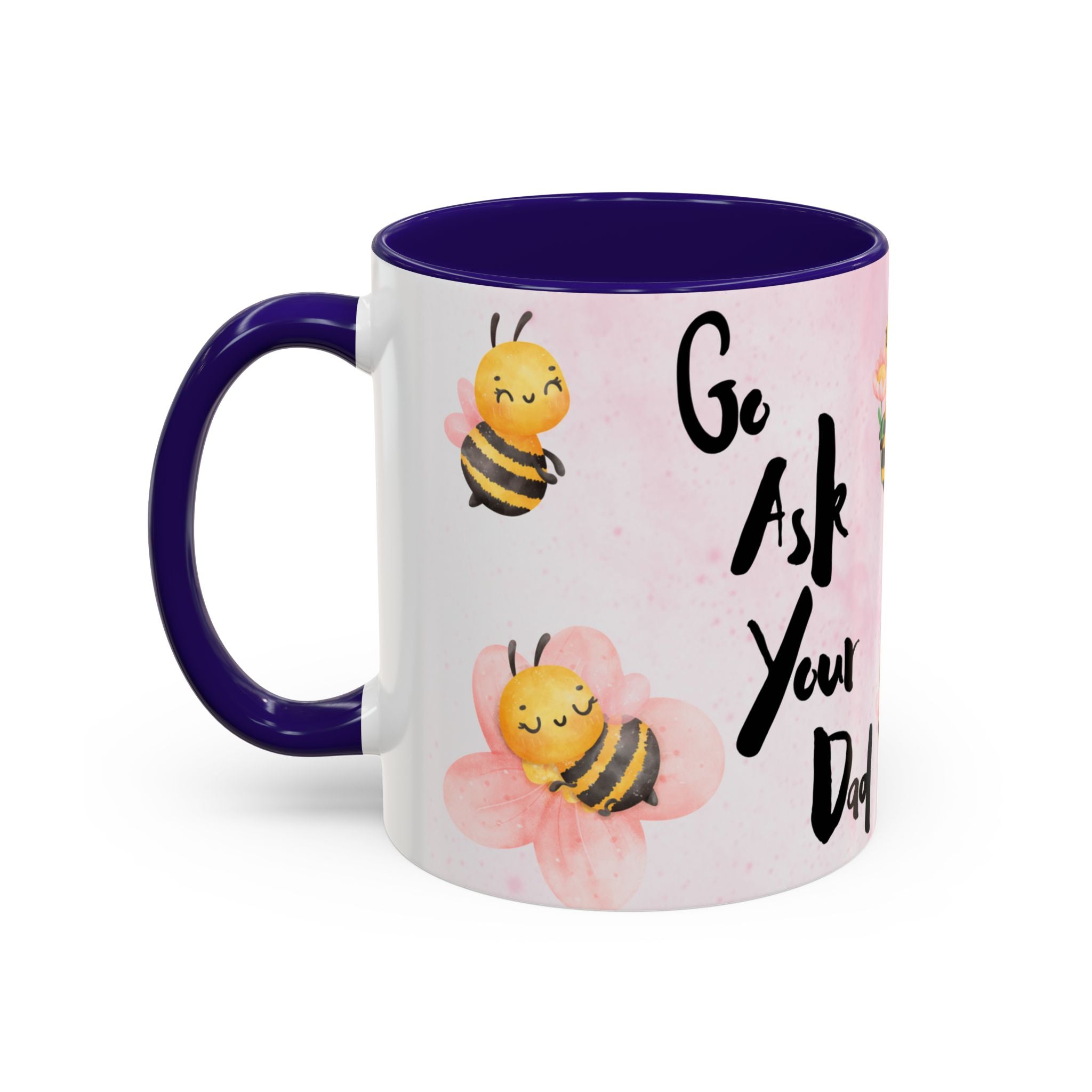 Bee Mug - Go Ask Your Dad