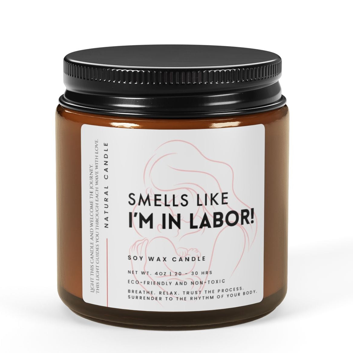Candle jar with a label reading 'Smells like I'm in labor!' on a white background