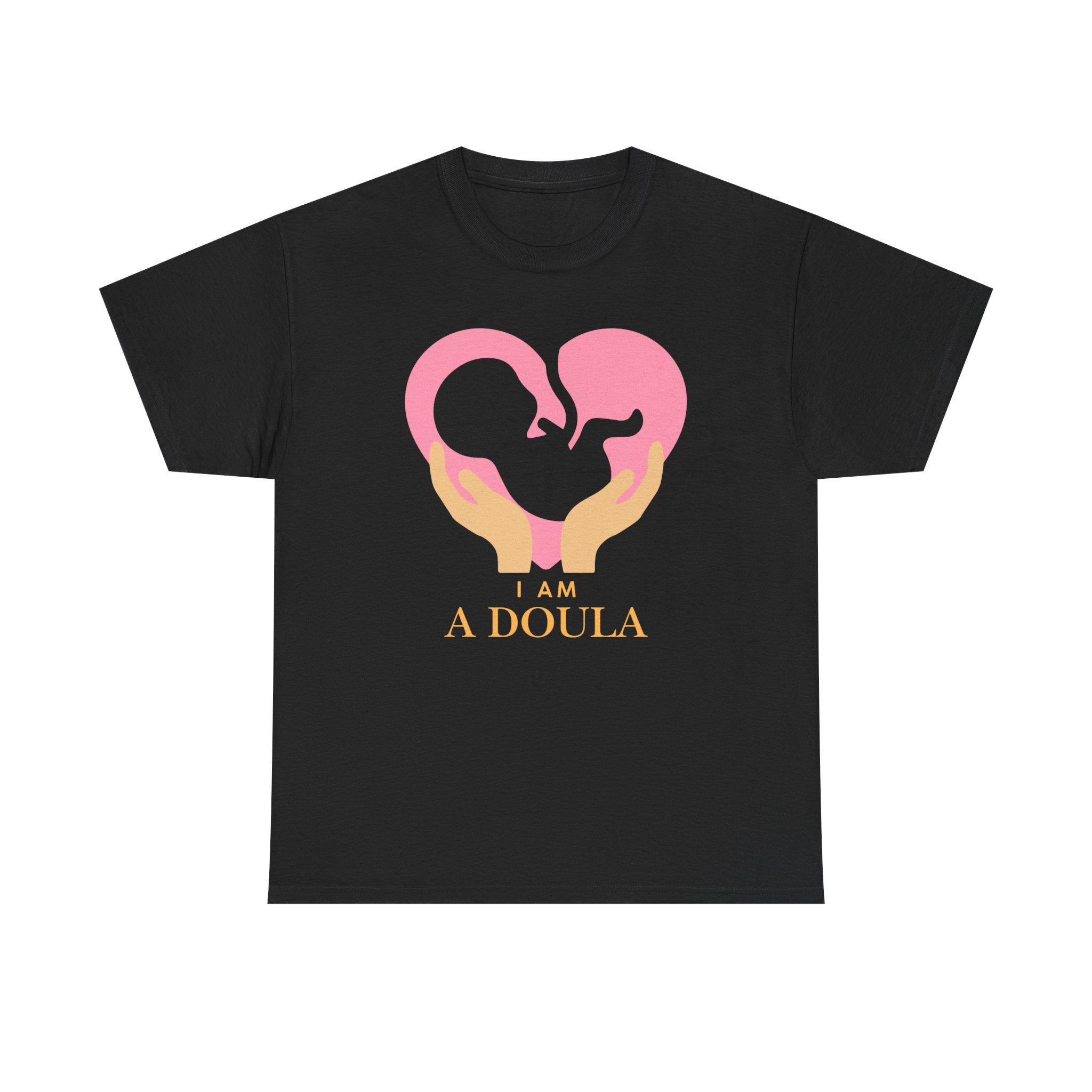 I am a doula - Unisex Heavy Cotton Tee | Different colors available | Canada
