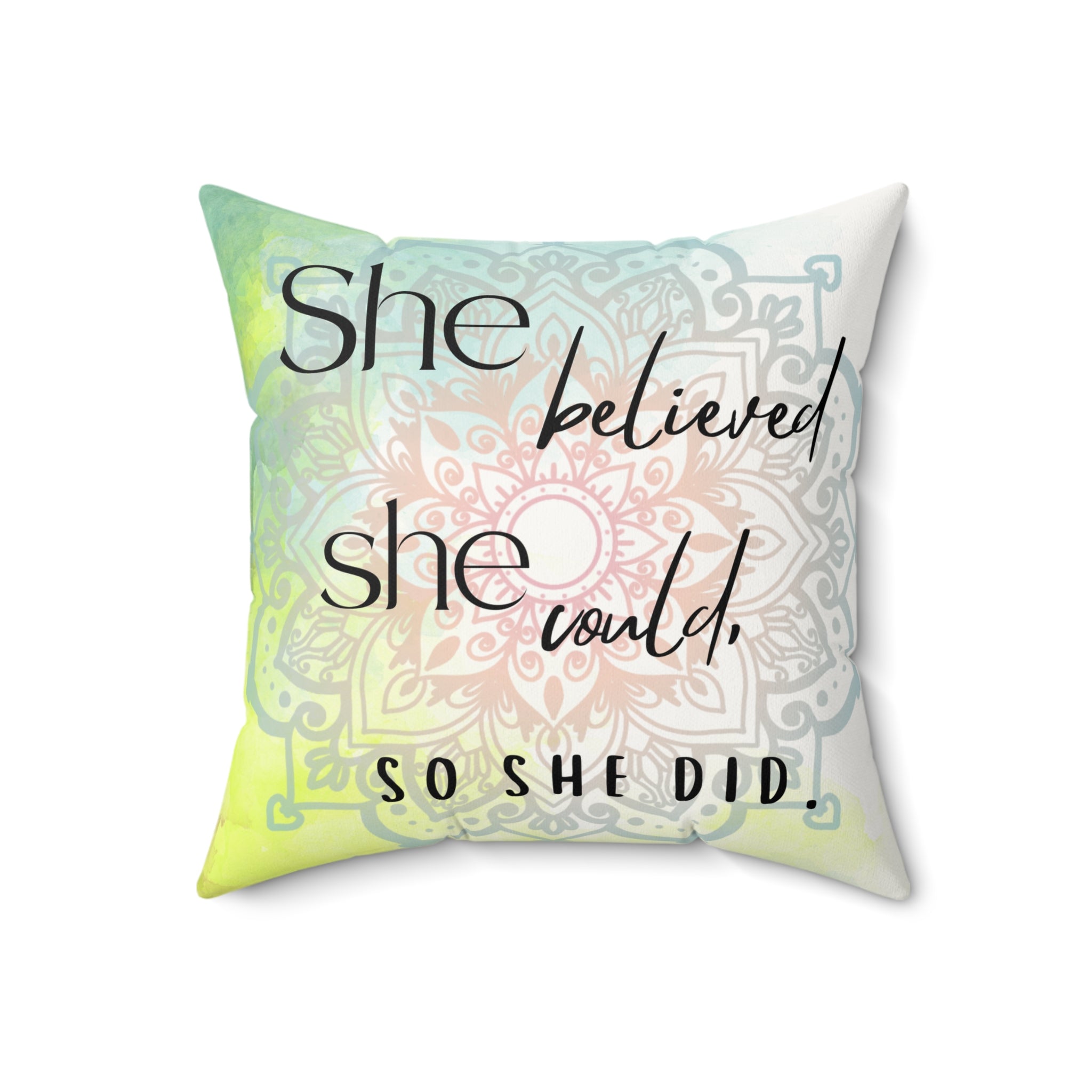 Affirmation Pillow She believed she could