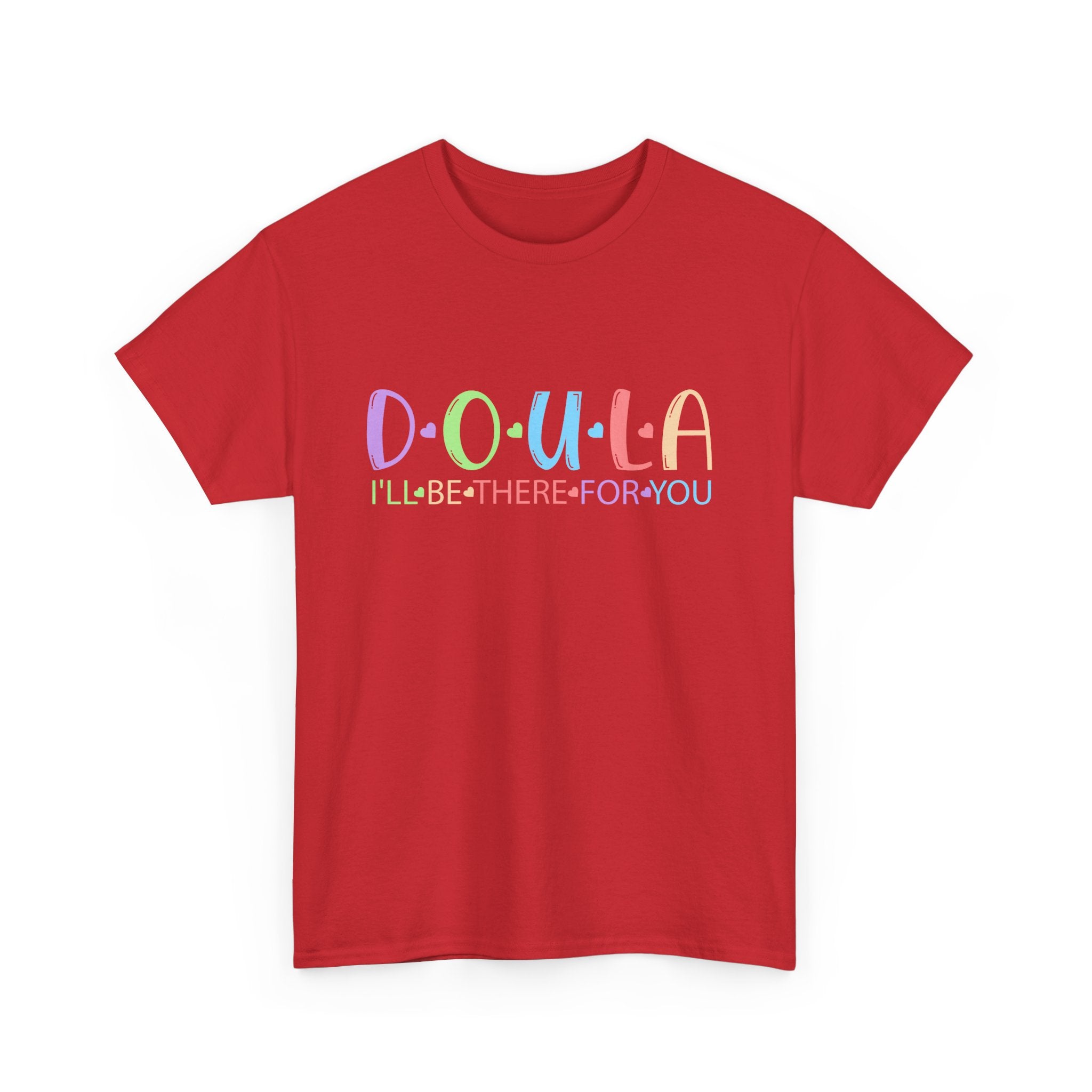 Doula I'll be there Heavy Cotton Tee