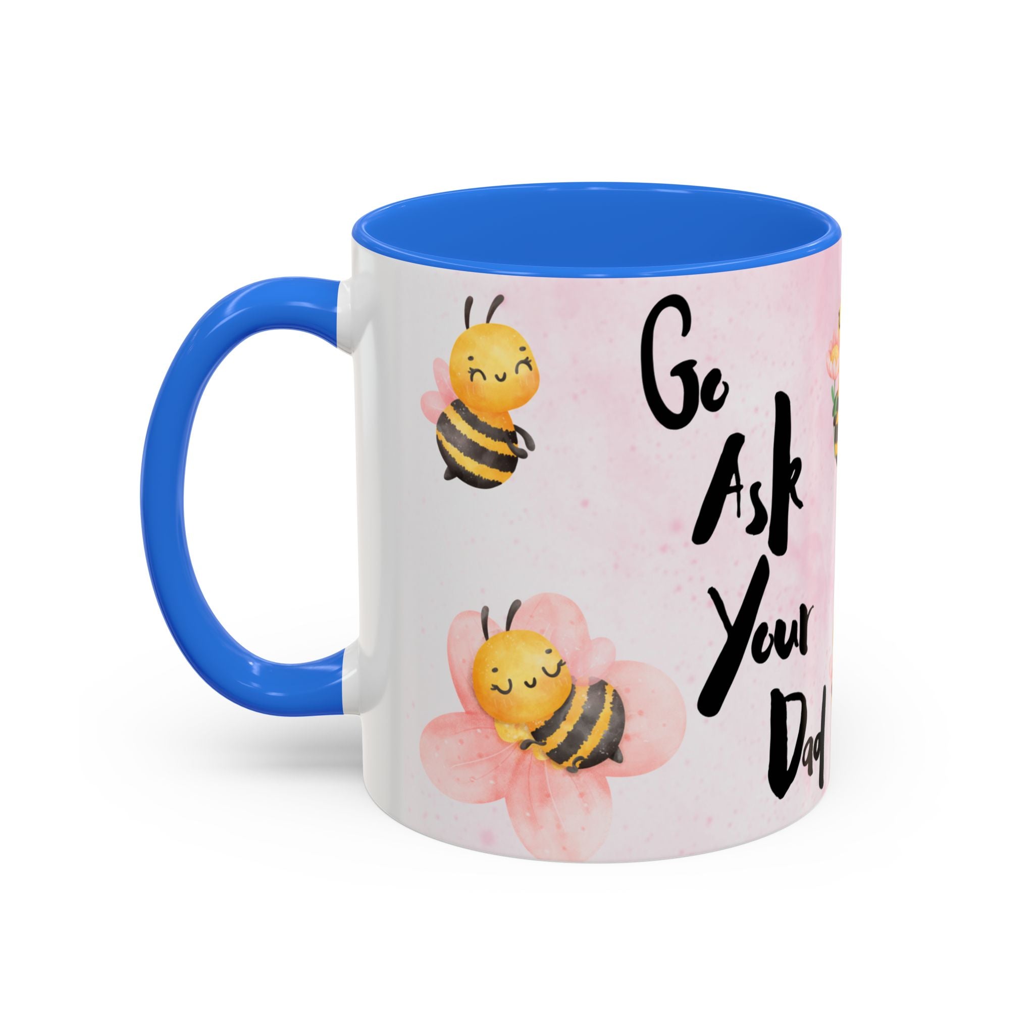 Bee Mug - Go Ask Your Dad