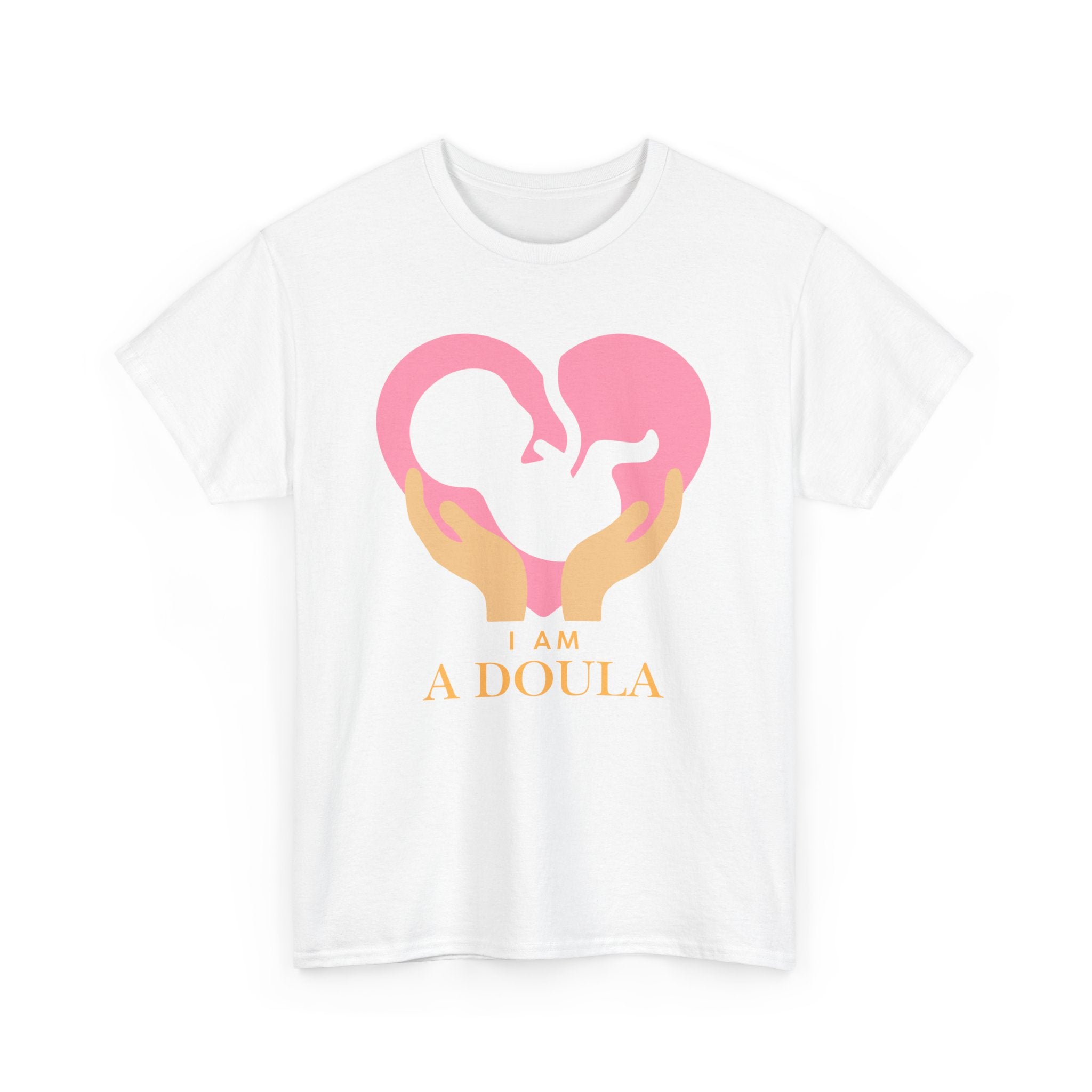 I am a doula - Unisex Heavy Cotton Tee | Different colors available | Canada