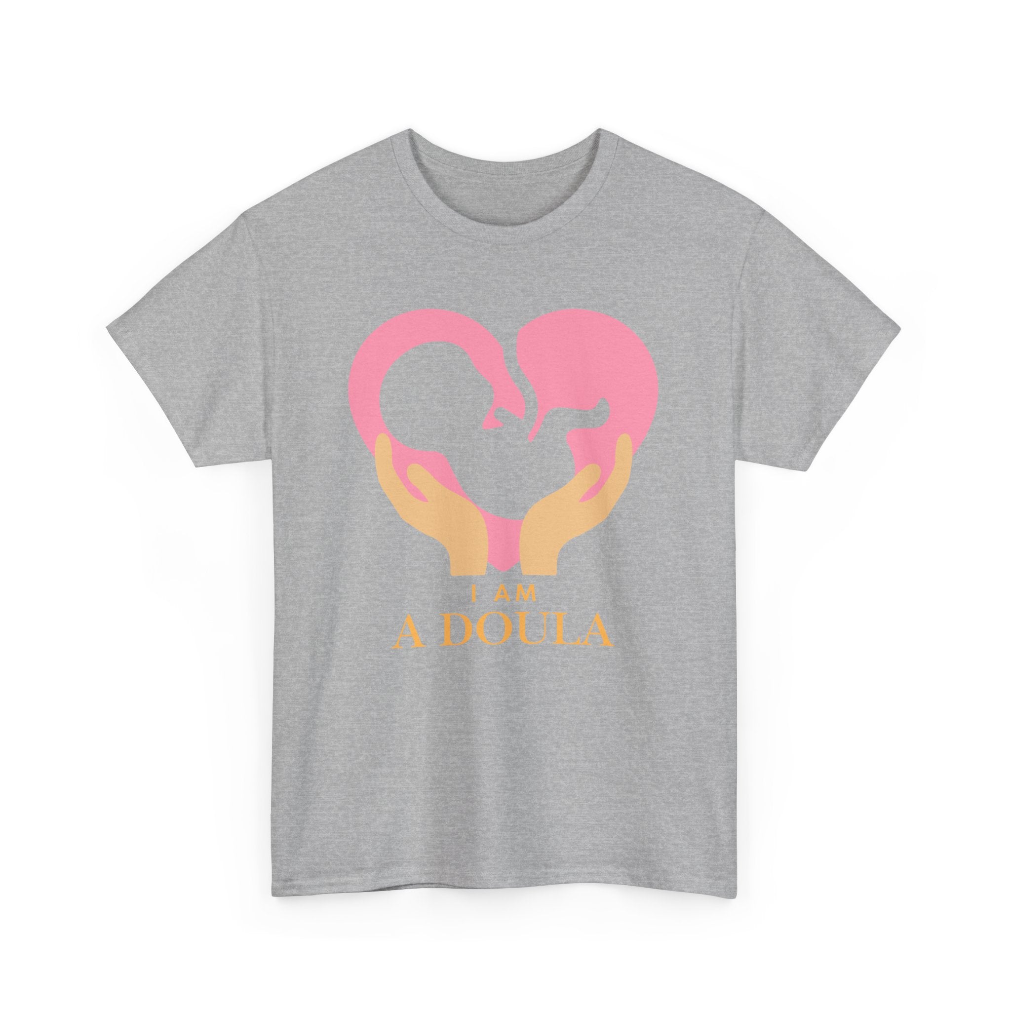 I am a doula - Unisex Heavy Cotton Tee | Different colors available | Canada