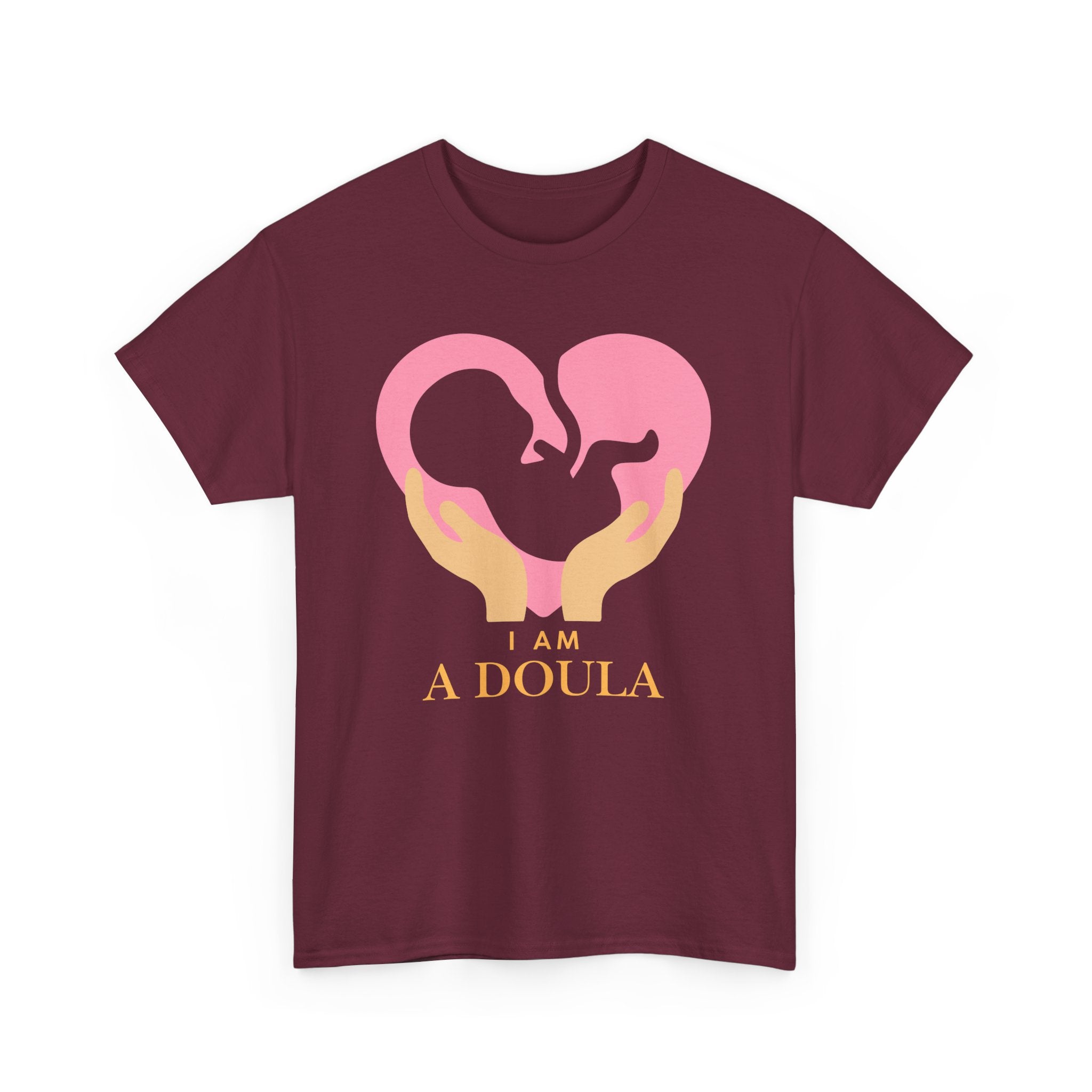 I am a doula - Unisex Heavy Cotton Tee | Different colors available | Canada