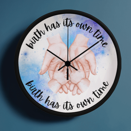 Birth Has Its Own Time - Wall Clock