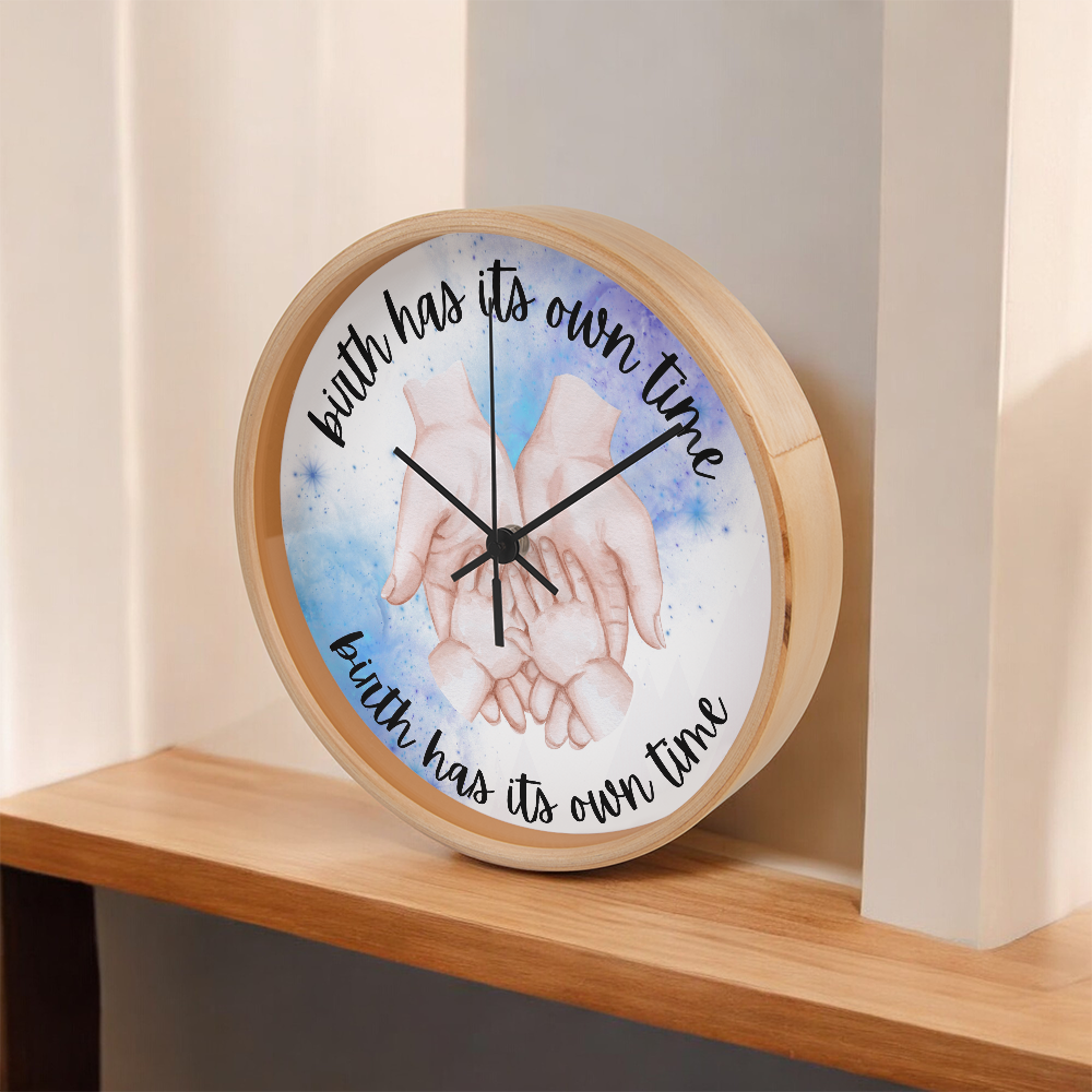 Birth Has Its Own Time - Wall Clock