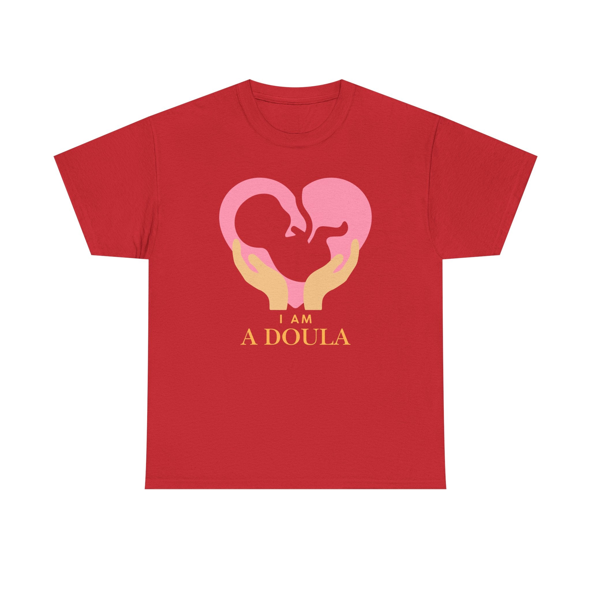 I am a doula - Unisex Heavy Cotton Tee | Different colors available | Canada