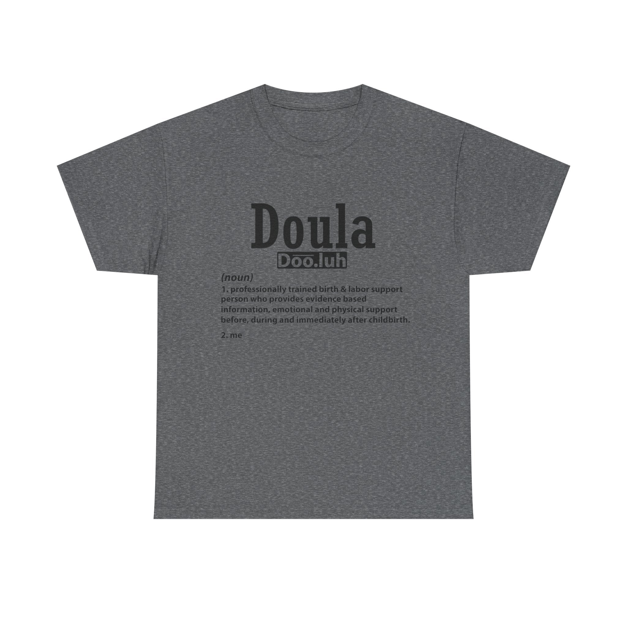 Doula - Me - Heavy Cotton Tee