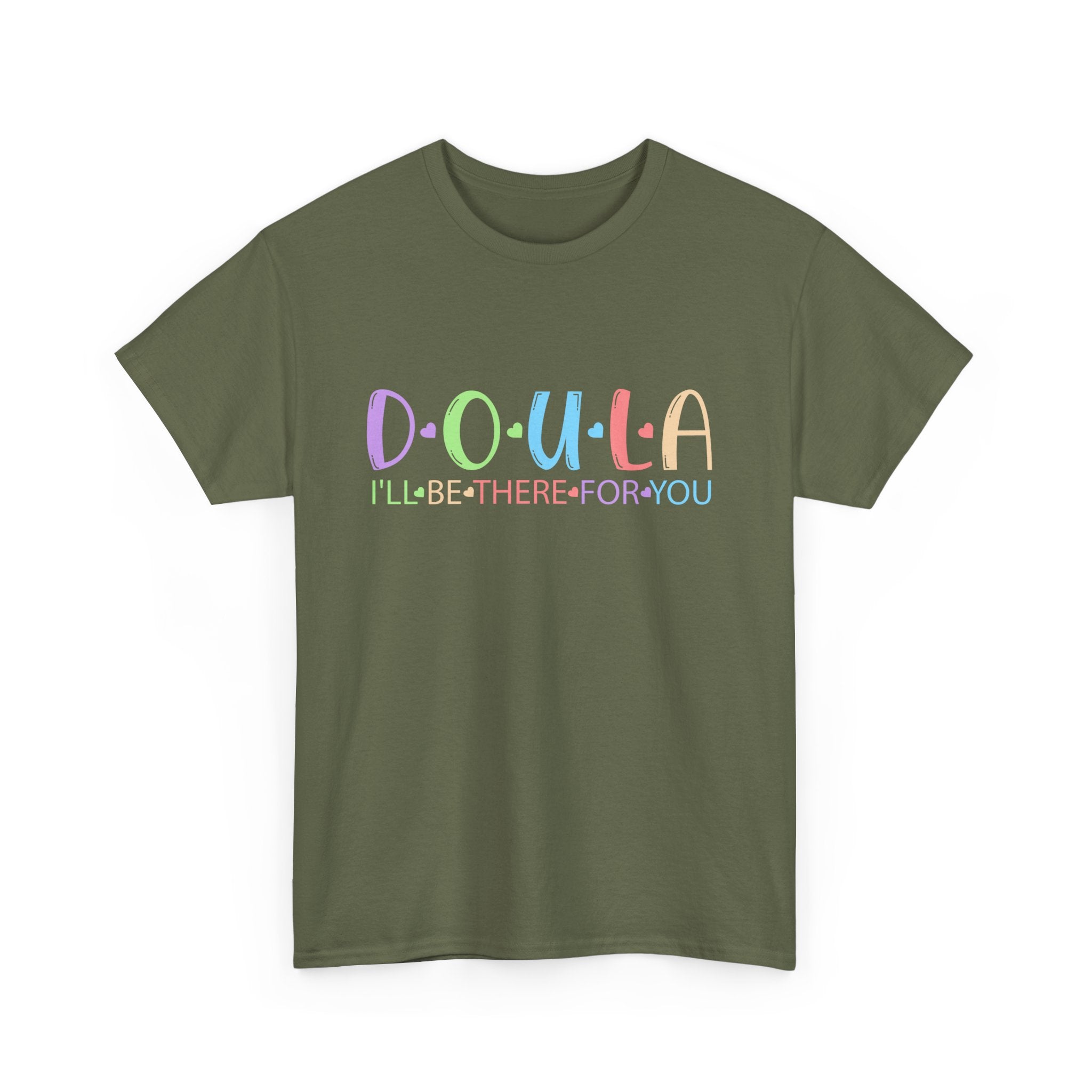 Doula I'll be there Heavy Cotton Tee