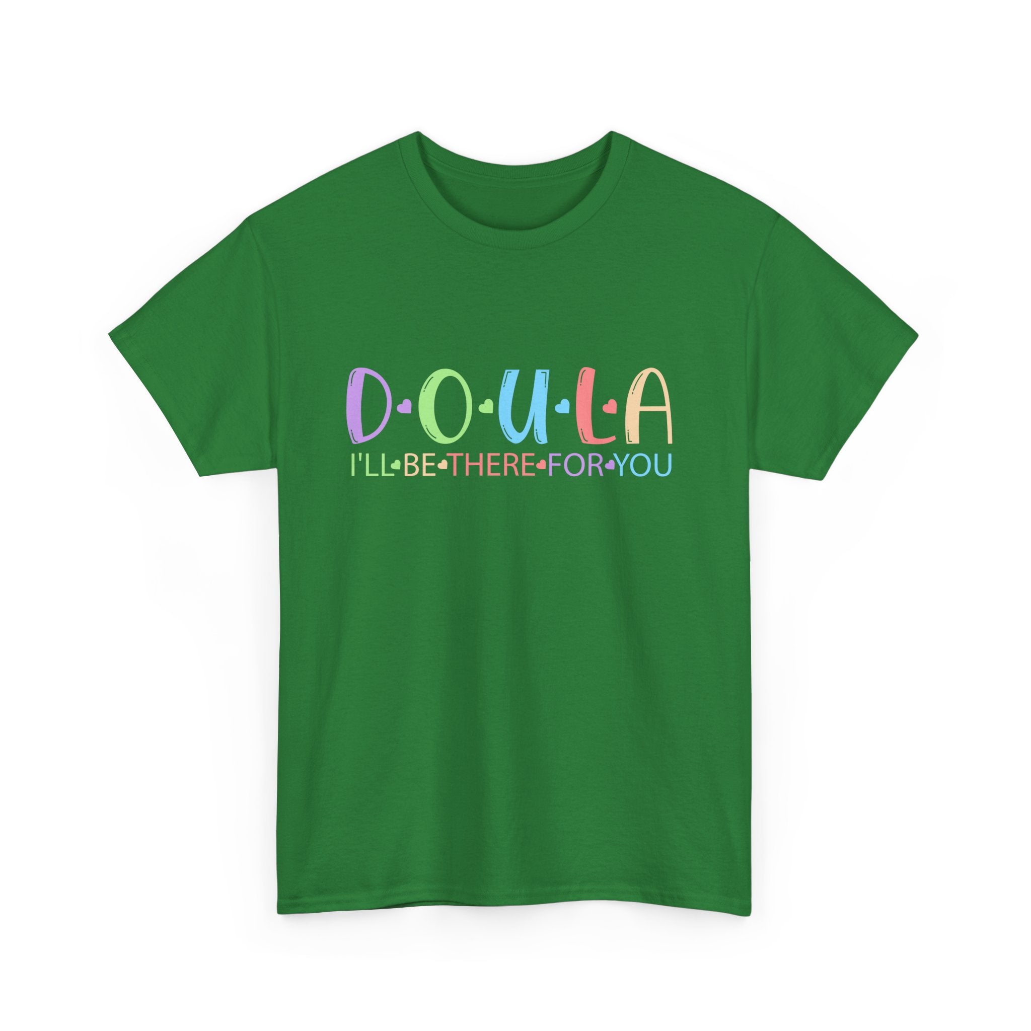 Doula I'll be there Heavy Cotton Tee