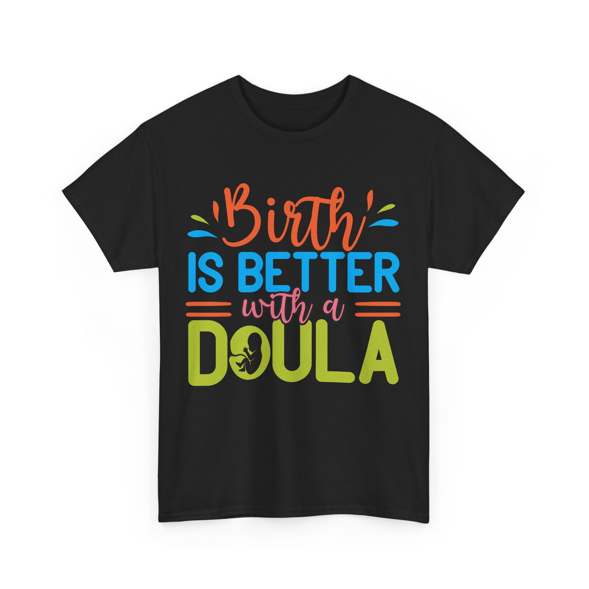 Better Birth Heavy Cotton Tee
