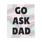 Velveteen Plush Blanket Go Ask Dad Rainbow