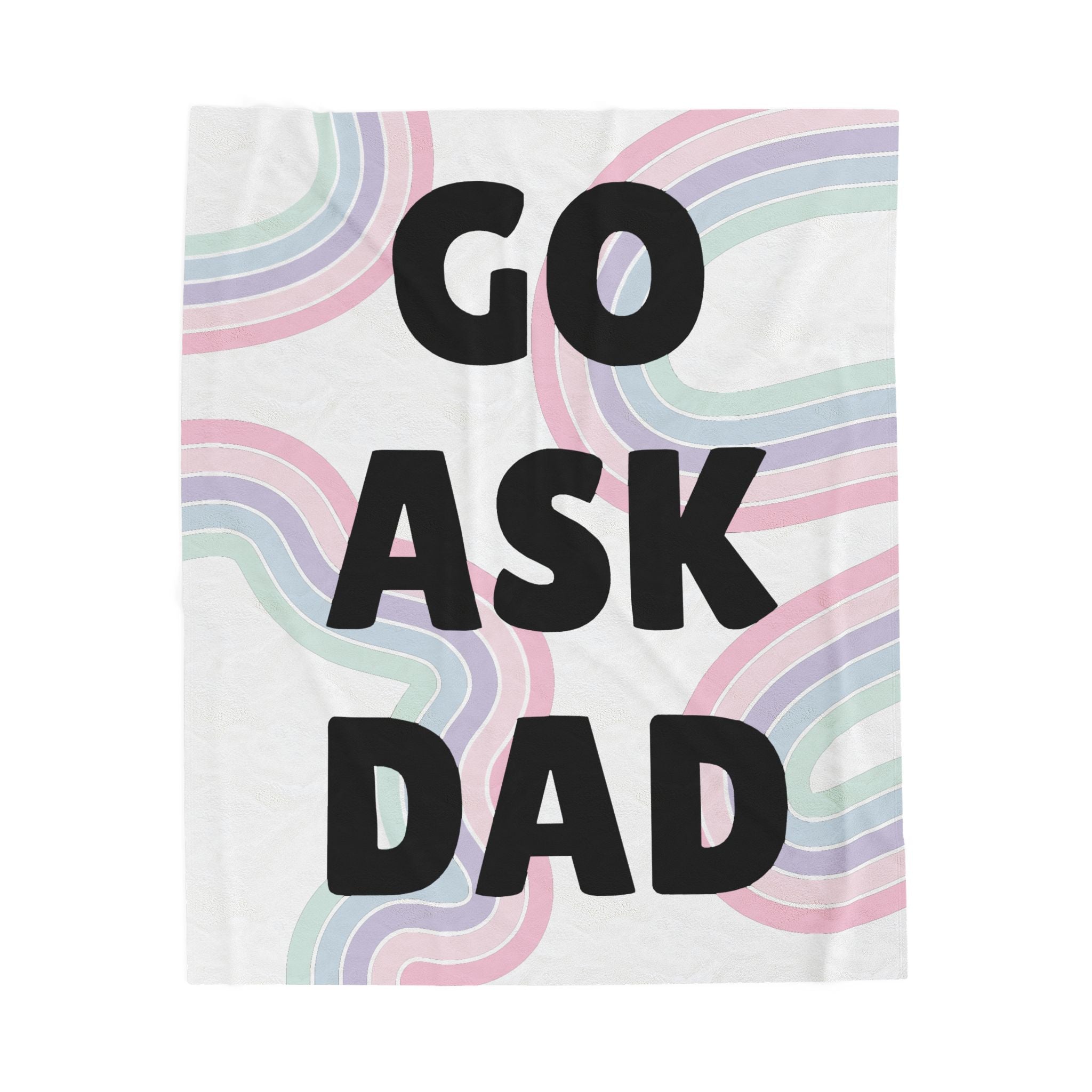 Velveteen Plush Blanket Go Ask Dad Rainbow
