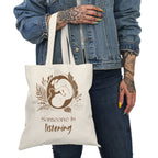 Natural Tote Bag 100% cotton Print on both sides | Someone is listening