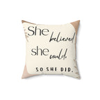 she believed she could, so she did pillow