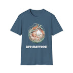 Life matters! Softstyle Pro-life T-Shirt different colors available