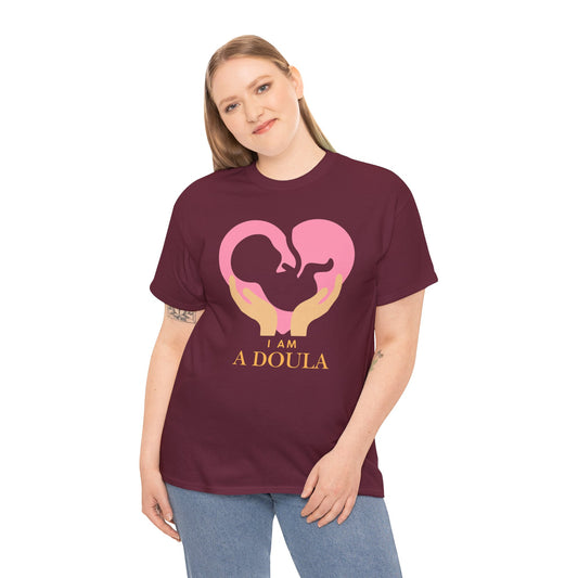 I am a doula - Unisex Heavy Cotton Tee | Different colors available | Canada