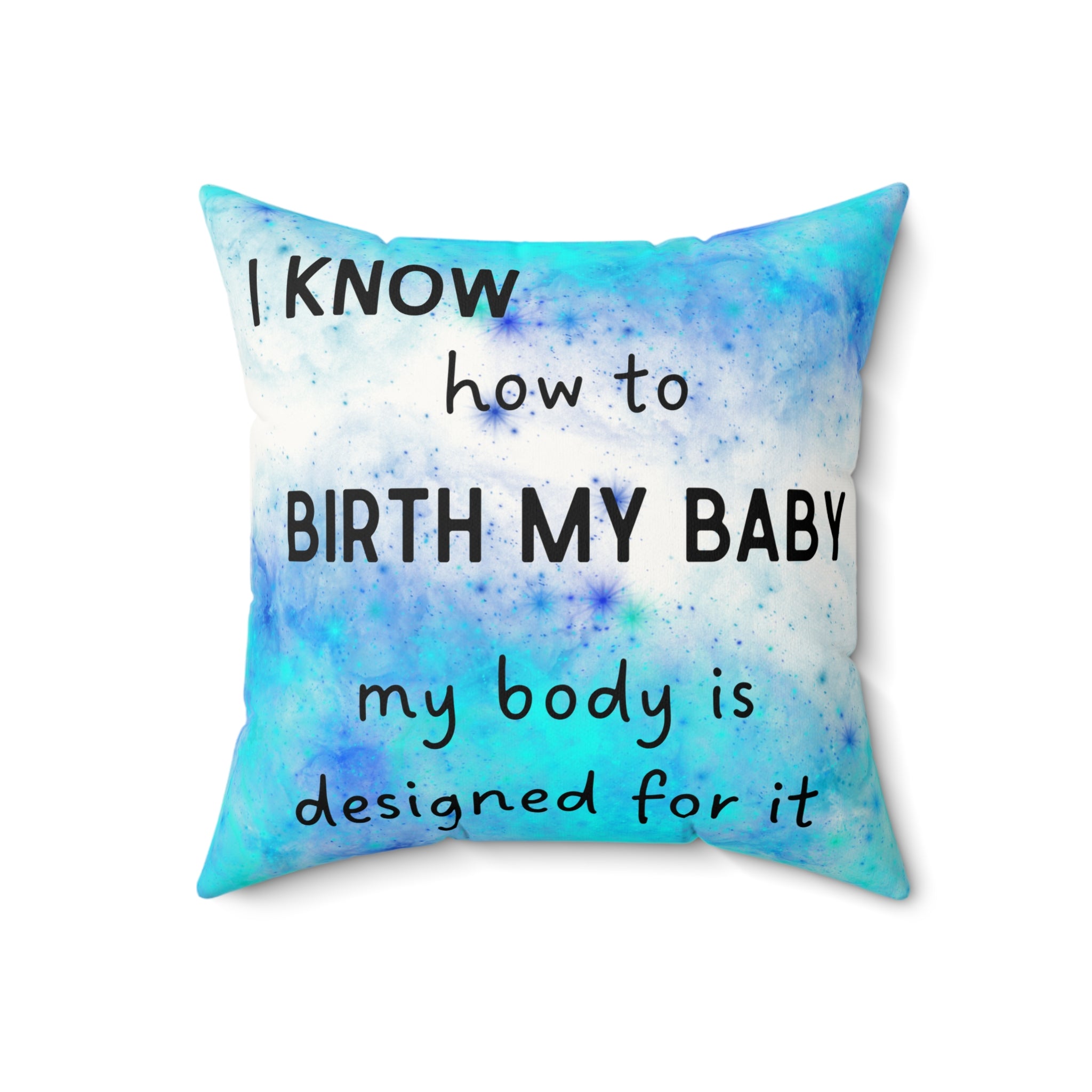 Pillow with motivational quote on a watercolor background for pregnancy and birth