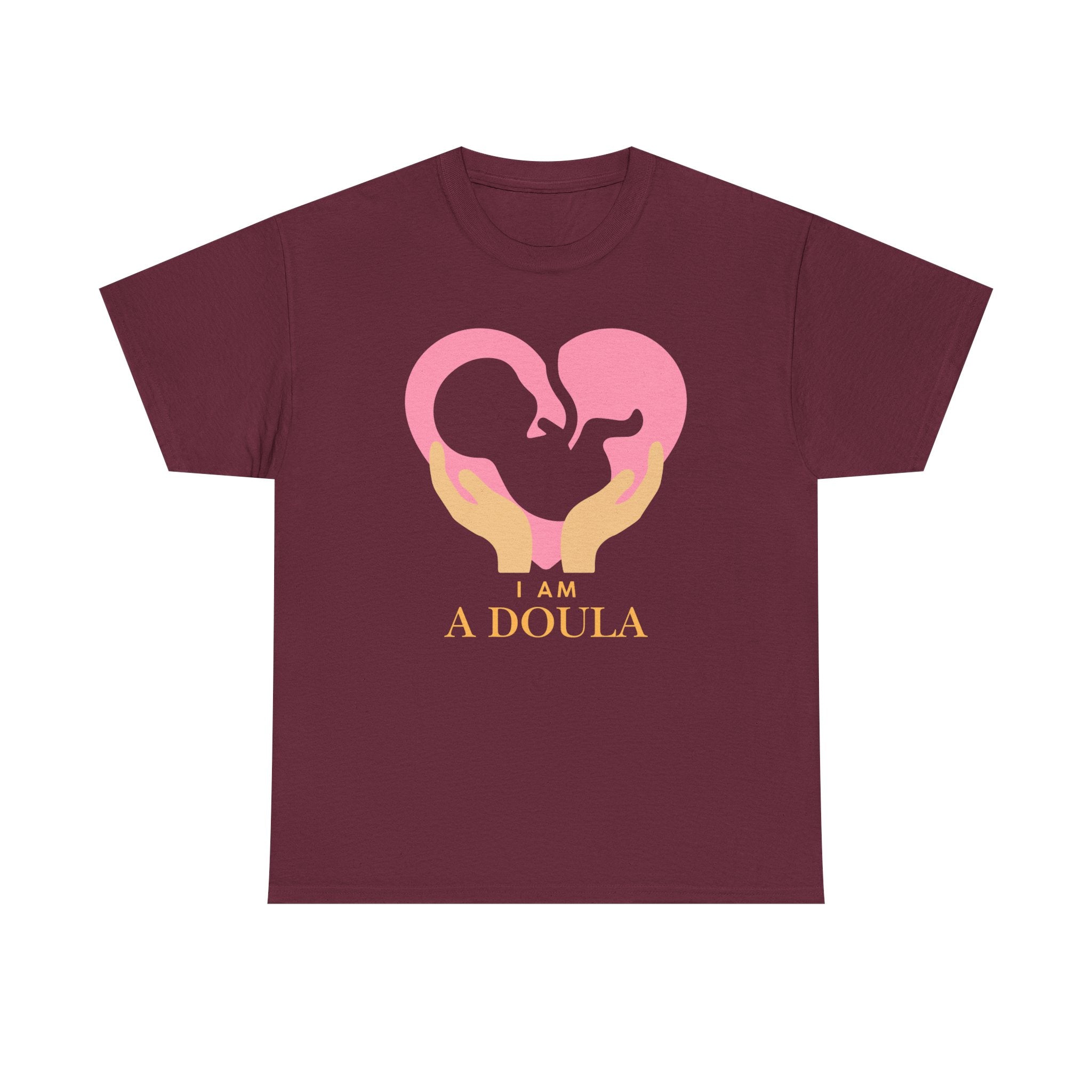 I am a doula - Unisex Heavy Cotton Tee | Different colors available | Canada