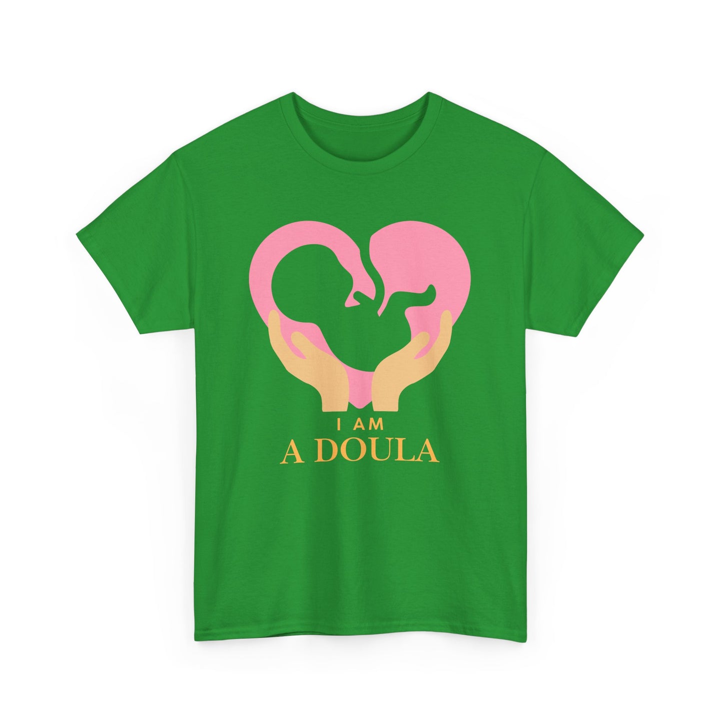 I am a doula - Unisex Heavy Cotton Tee | Different colors available | Canada