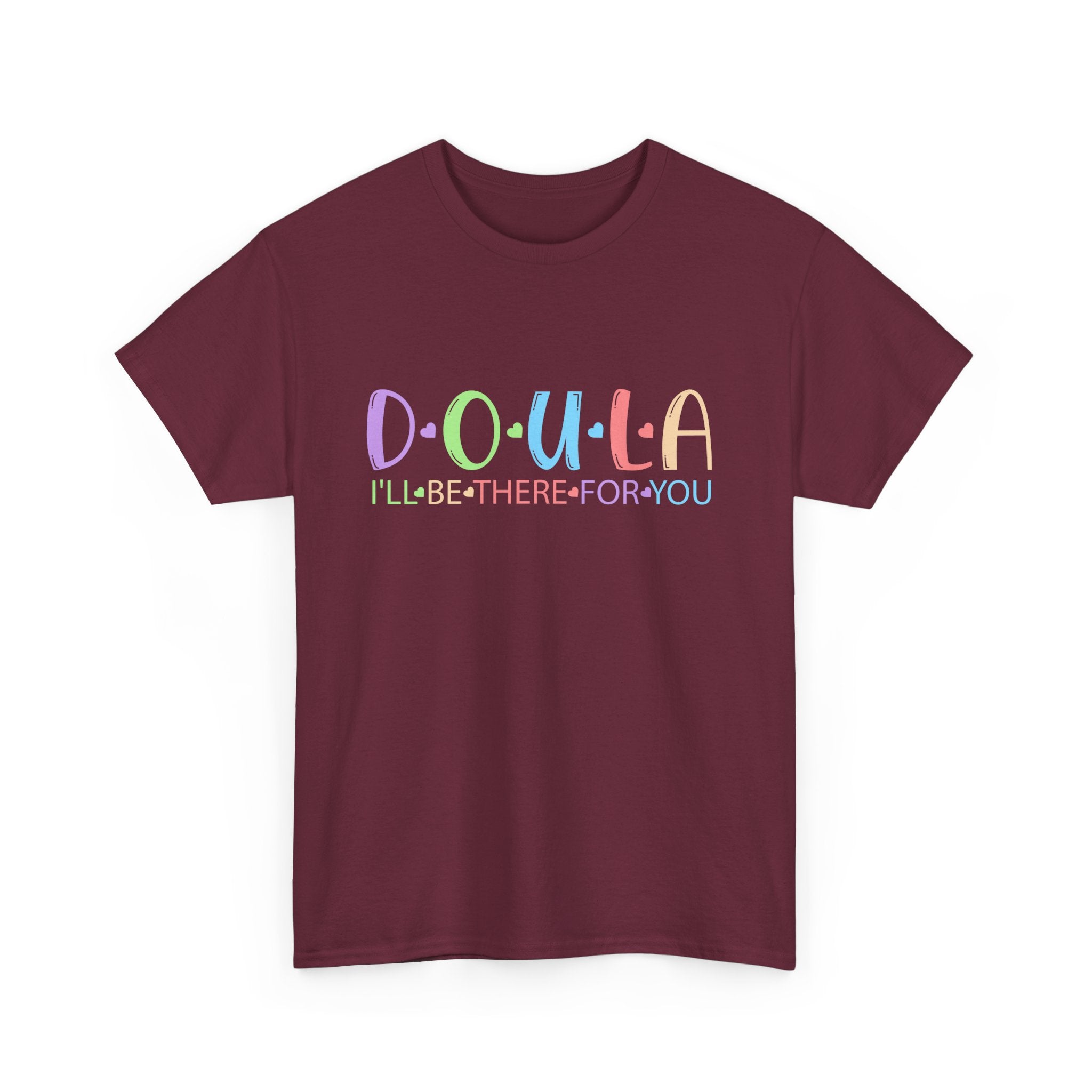 Doula I'll be there Heavy Cotton Tee
