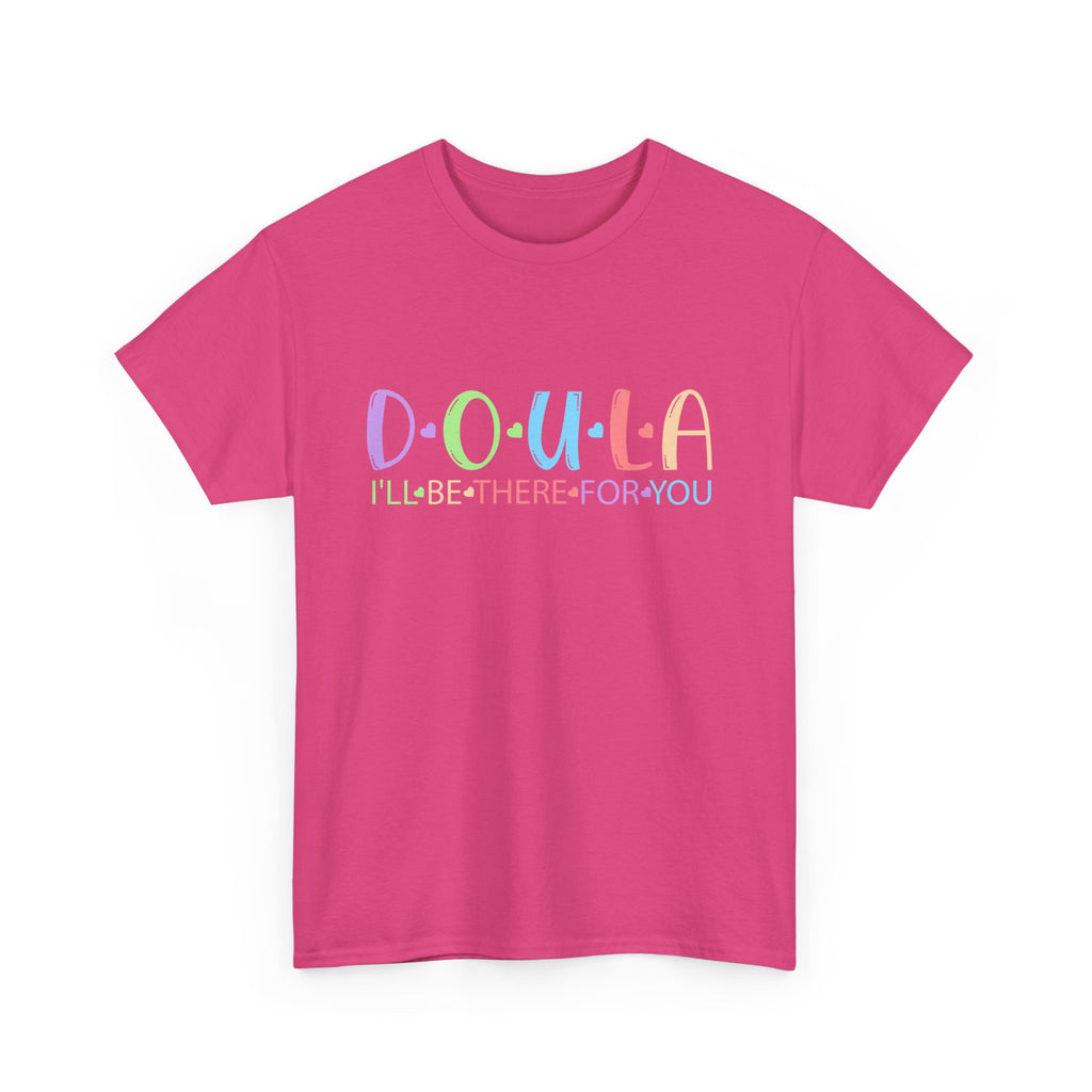 Doula I'll be there Heavy Cotton Tee