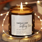 Candle labeled 'Smells Like Birthing Time' for a childbirth, homebirth space