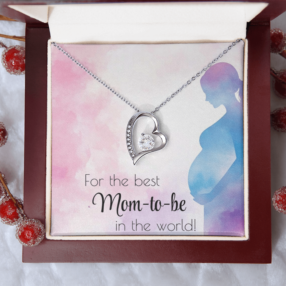 For the best mom-to-be in the world