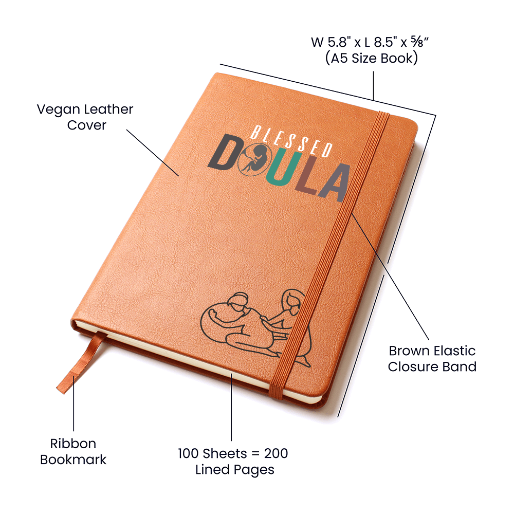 Journal for a doula on a premium vegan leather cover, includes 200 lined pages, a ribbon bookmark, and a brown elastic closure band.