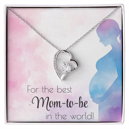 For the best mom-to-be in the world