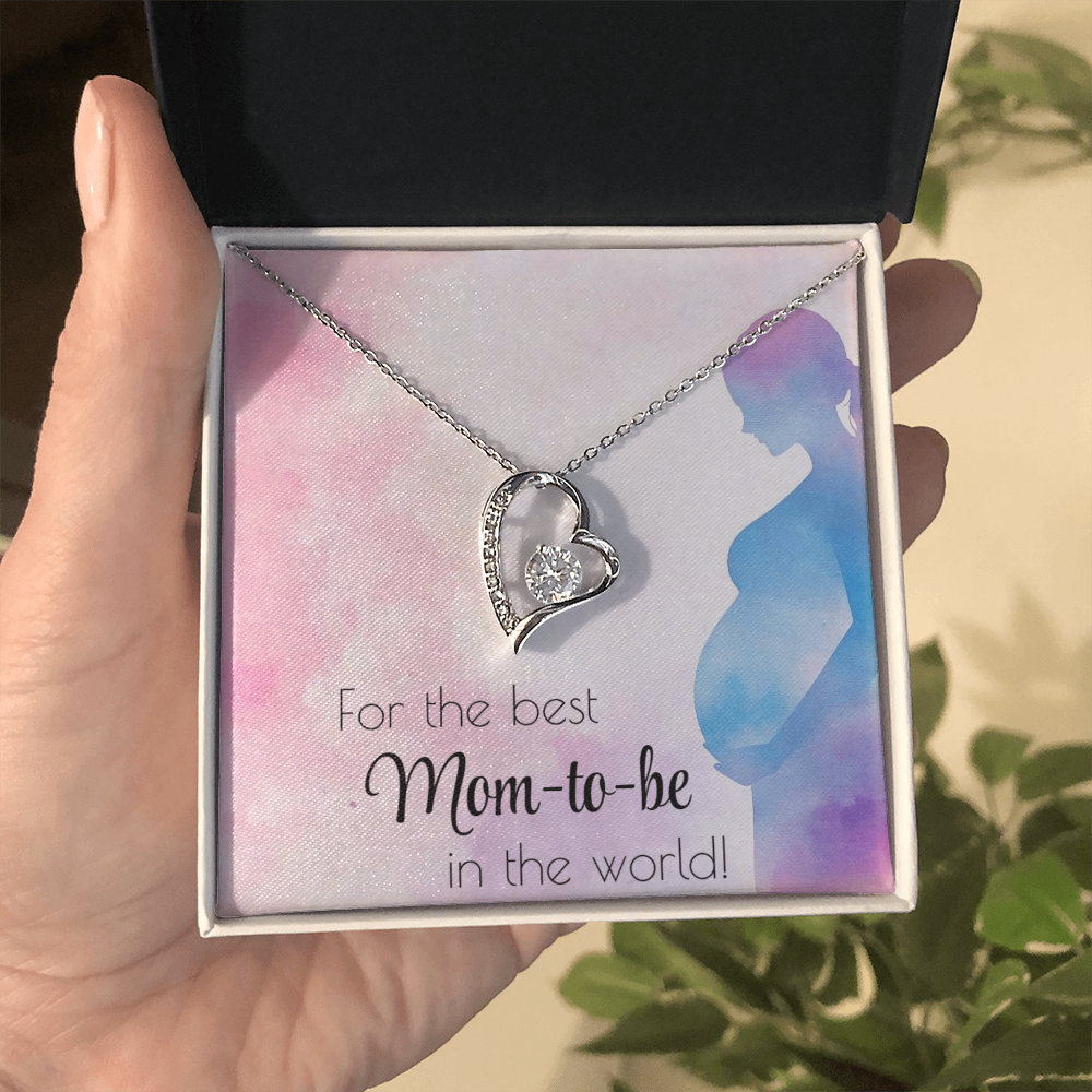 For the best mom-to-be in the world