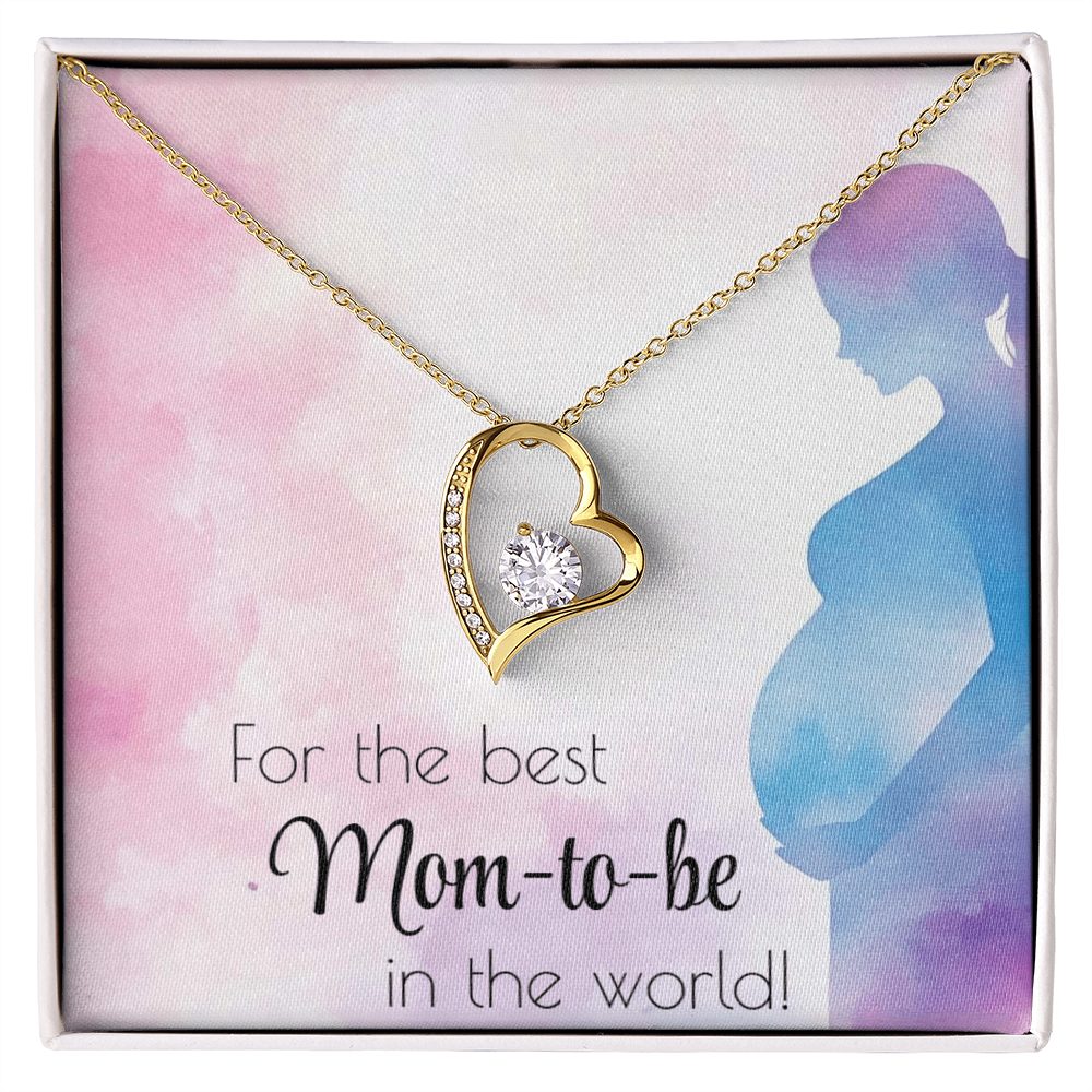 For the best mom-to-be in the world