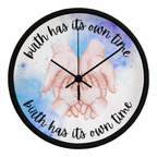Birth Has Its Own Time - Wall Clock