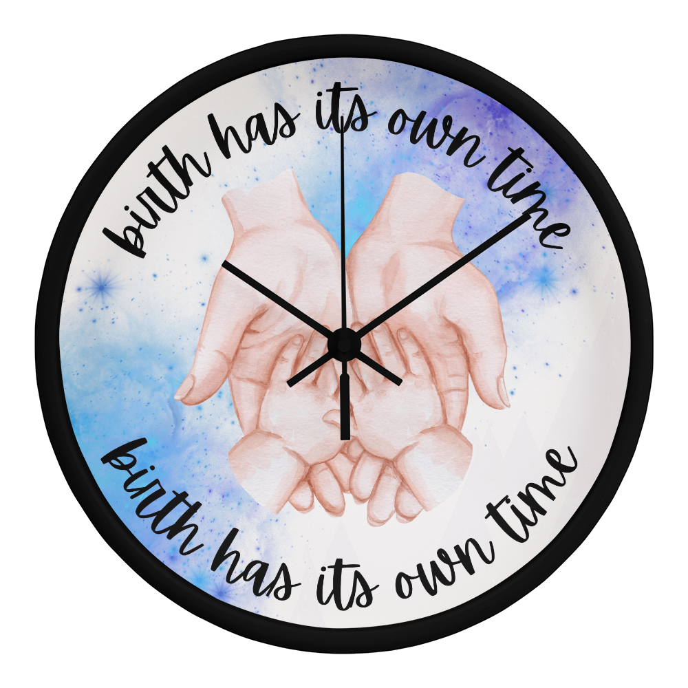 Birth Has Its Own Time - Wall Clock