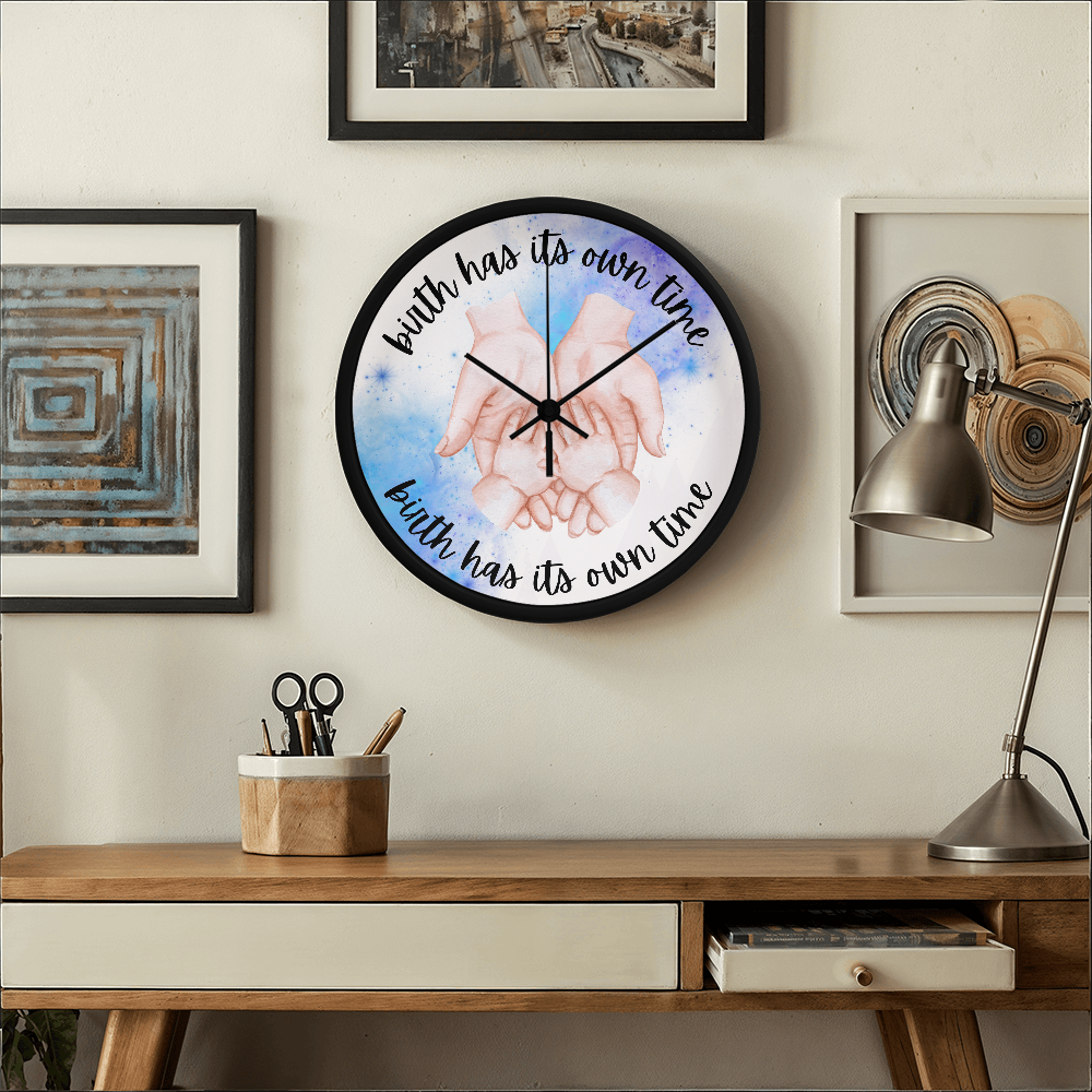 Birth Has Its Own Time - Wall Clock