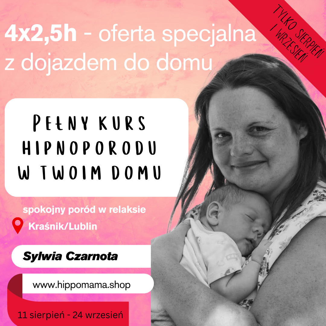 Kurs hipnoporodu z dojazdem do domu w Lublinie i w Kraśniku